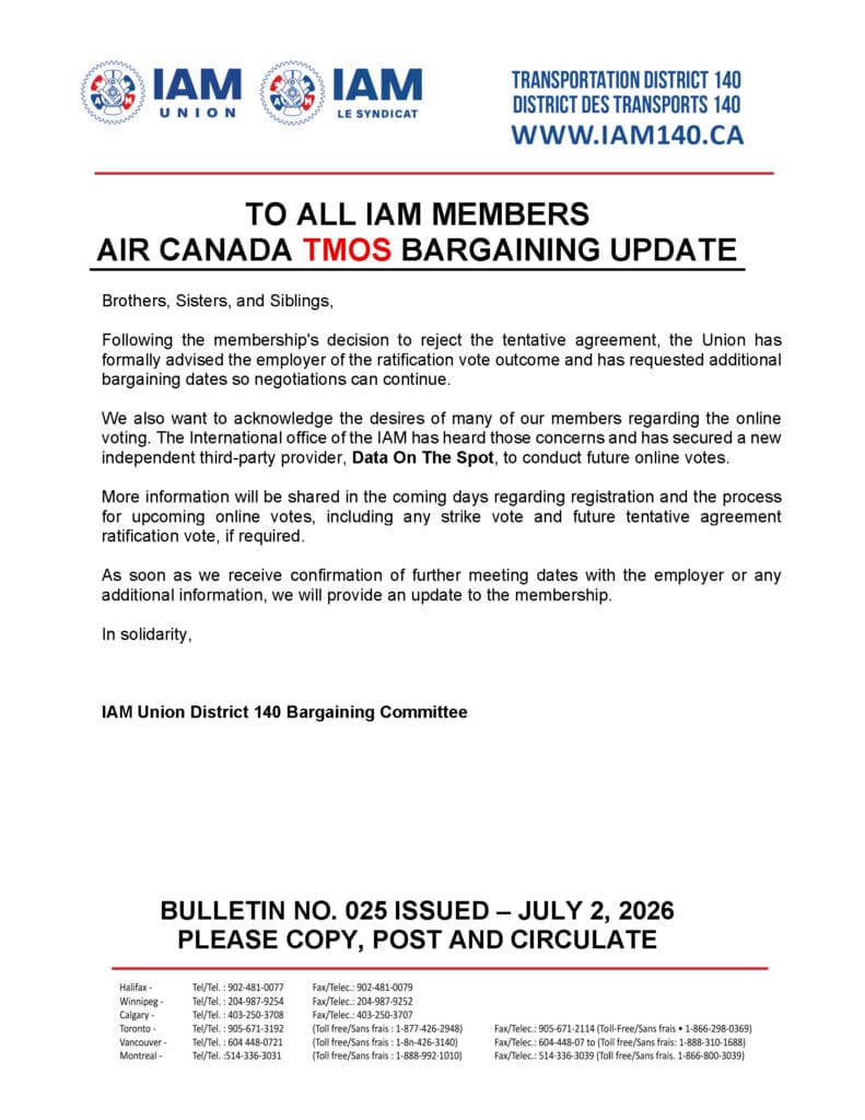 Bulletin No. 025 - BARGAINING UPDATE - IAM AIR CANADA TMOS - JULY 2, 2026 - ENGLISH